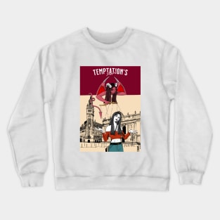 Temptation Crewneck Sweatshirt